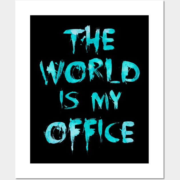 The world is my office Wall Art by LebensART